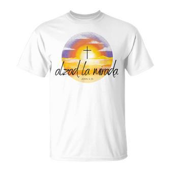 Alzad La Mirada Cristiana Católica Fe Esperanza Camiseta unisex - Regaloses