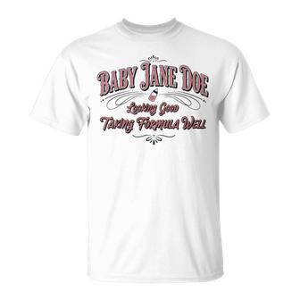 Baby Jane Doe Looking Good Taking Formula Well Men T-Shirt - Thegiftio UK