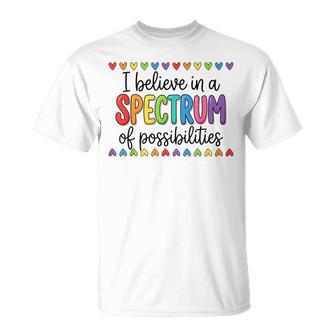 I Believe In A Spectrum Of Possibilities Autism Awareness T-Shirt - Thegiftio UK