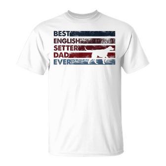 Best Dog Dad Ever Father English Setter T-Shirt - Thegiftio UK