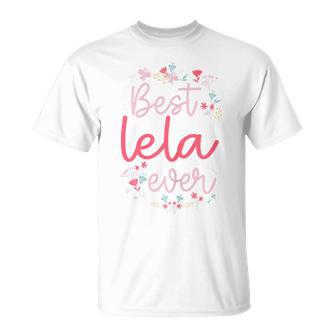 Best Lela Ever Cute Floral Mom Grandma T-Shirt - Thegiftio UK