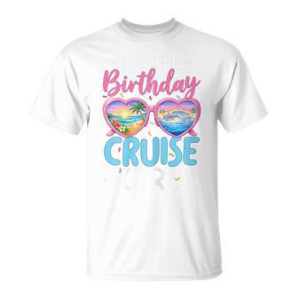 Im The Birthday Cruise Girl Vacation Celebration T-Shirt - Thegiftio
