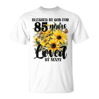Blessed By God For 85 Years Loved Sunflower 85Th Birthday T-Shirt - Thegiftio UK