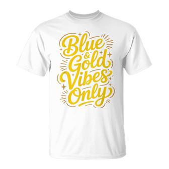 Blue & Gold Vibes Only Motivational High School Game Day T-Shirt - Thegiftio UK