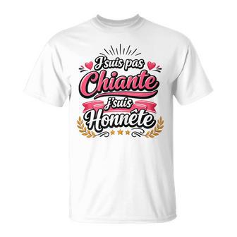 Cadeau Humour Original Drole Pas Chianteuis Honnête T-Shirt - Cadeauxyz