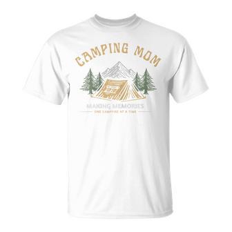 Camping Mom – Making Memories One Campfire At A Time T-Shirt - Thegiftio UK
