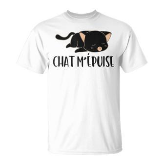 Chat M'épuise Chat Humour Cadeau Propriétaires De Chats T-Shirt - Cadeauxyz