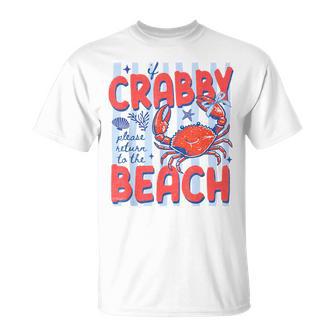 If Crabby Return To The Beach Crab Summer Vacation T-Shirt - Monsterry