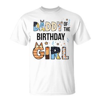 Daddy Of The Birthday Girl Party Blue Dog Lover Matching T-Shirt | Seseable UK