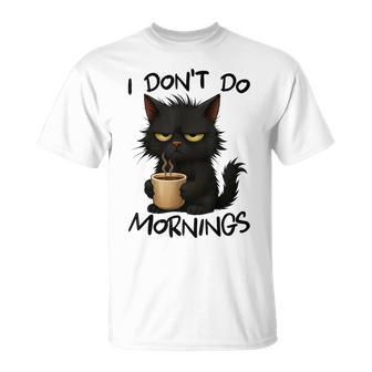 I Don't Do Mornings Quote Black Cat Lover Women T-Shirt - Monsterry