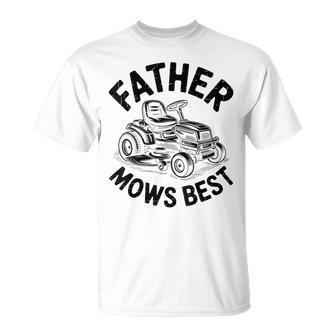 Father Mows Best Dad Lawn Mowing Fathers Day T-Shirt - Thegiftio UK