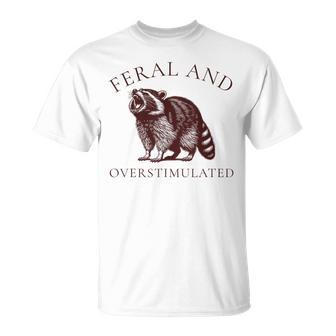 Feral And Overstimulated Raccoon Adhd Vintage Autism T-Shirt - Thegiftio UK