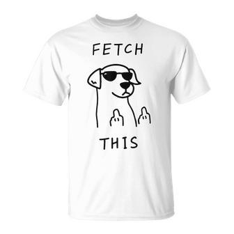 Fetch This Dog With Glasses Meme Humor Joke T-Shirt - Thegiftio UK