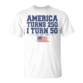 America Turns 250 I Turn 50 1976 50Th Birthday T-Shirt - Monsterry UK