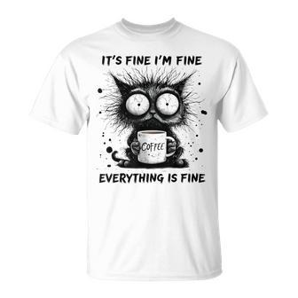 Cat Lover It's Fine I'm Fine Everything Is Fine T-Shirt - Thegiftio UK
