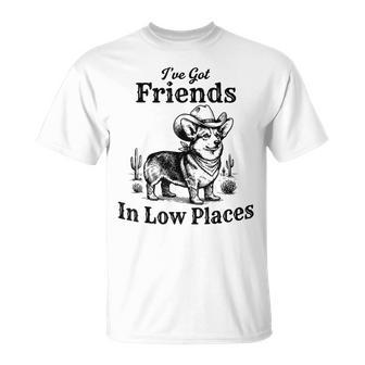 Corgi Cowboy I've Got Friends In Low Places T-Shirt - Monsterry