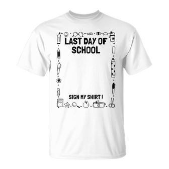 Students Graduation Last Day Of School Sign My T-Shirt - Monsterry UK