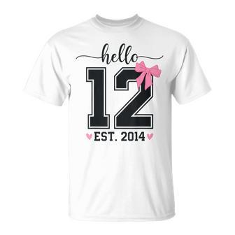 Hello Twelve Est 2014 12Th Birthday Coquette 12 Year Girl T-Shirt - Monsterry