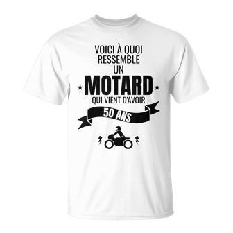 Idée Cadeau Pour Un Motard Humour Homme Original 50 Ans T-Shirt - Cadeauxyz