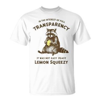 In The Interest Of Full Transparency It Was Not Easy Peasy T-Shirt - Thegiftio