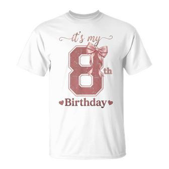 It's My 8Th Birthday Girl Coquette Bow Pink 8 Year Old T-Shirt - Monsterry