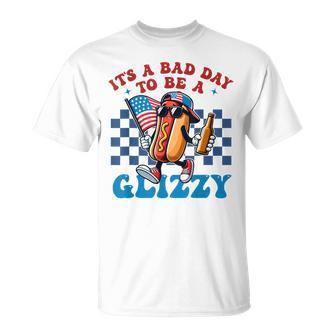 Its A Bad Day To Be A Glizzy Grill Hot Dog 4Th Of July Men T-Shirt | Mazezy