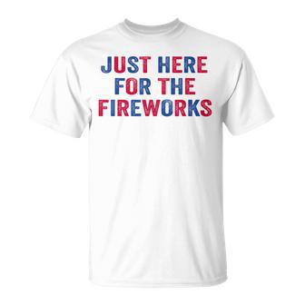 Just Here For The Fireworks 4Th Of July Couple Women T-Shirt - Monsterry