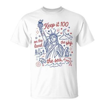 Keep It 100 Liberty On The Land The Sea The Sky 4Th Of July T-Shirt - Thegiftio UK