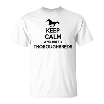 Keep Calm And Breed ファーマーブリーダー 馬サラブレッド Tシャツ - Kawaiitshirt
