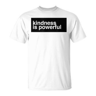 Kindness Is Powerful Tシャツ - Kawaiitshirt