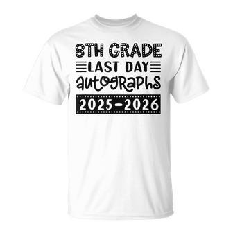 Last Day Of School 8Th Grade Sign My Eighth Graders T-Shirt - Thegiftio UK