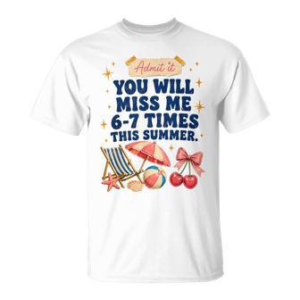 Last Day Of School Teacher Admit It You'll Miss Me 67 T-Shirt - Thegiftio UK