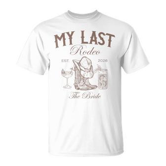 My Last Rodeo Western Bachelorette Party Bride 2026 T-Shirt - Thegiftio