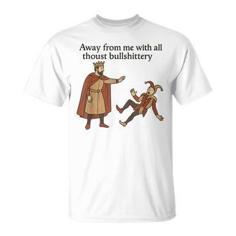 Medieval Humor Sarcastic Quote Adult Humor Quote T-Shirt | Mazezy