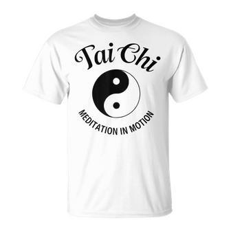 Meditación De Artes Marciales Chinas De Tai Chi Chuan Camiseta unisex - Regaloses