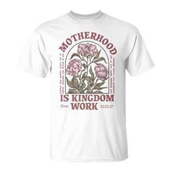 Motherhood Is Kingdom Work Flower T-Shirt - Monsterry