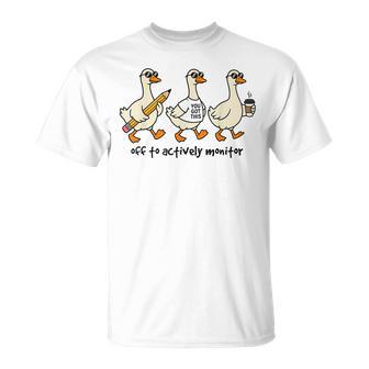 Off To Actively Monitor Teacher Testing Day Goose T-Shirt | Seseable UK