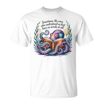 The Ones Who Understand Us Best Remarkably Bright Creatures T-Shirt - Thegiftio UK