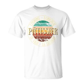 Pâtissier Homme Original Légende Humour Pâtisserie Cadeau Haut De Gamme T-Shirt - Cadeauxyz