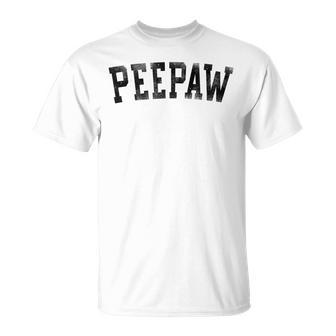 Peepaw Classic Bold Font Birthday Peepaw T-Shirt | Seseable UK