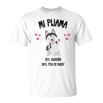 Perro Husky Regalo Humor Pijama In Mangas Camiseta unisex - Regaloses