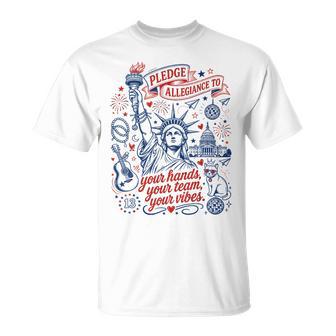Pledge Allegiance To Your Team Your Vibes Quote T-Shirt - Thegiftio UK