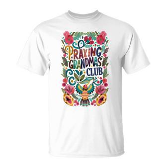 Praying Grandma Club Faith Grandmother Prayers Christians T-Shirt - Monsterry