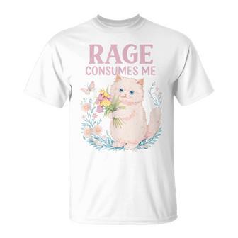 Rage Consumes Me キュート 怒っている猫 面白い 皮肉なミーム Tシャツ - Kawaiitshirt