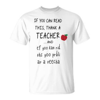 If You Can Read This Thank A Teacher And Ef Yoo Kan Rid Ths T-Shirt - Monsterry