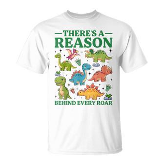 There’S A Reason Behind Every Roar Dinosaur Mom T-Shirt - Monsterry