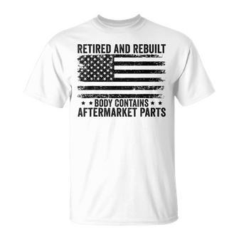 Retired And Rebuilt Body Contains Aftermarket Parts Retired T-Shirt - Thegiftio UK