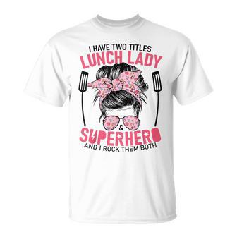 School Lunch Lady Superhero Lunch Lady Women's T-Shirt - Monsterry