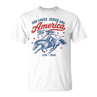 She Loves Jesus & America Too Christian 4Th Of July Cowgirl T-Shirt - Monsterry