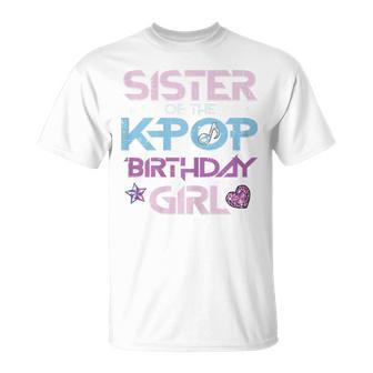 Sister Of Kpop Birthday Girl Family Match Bday Girls Kids T-Shirt - Thegiftio UK